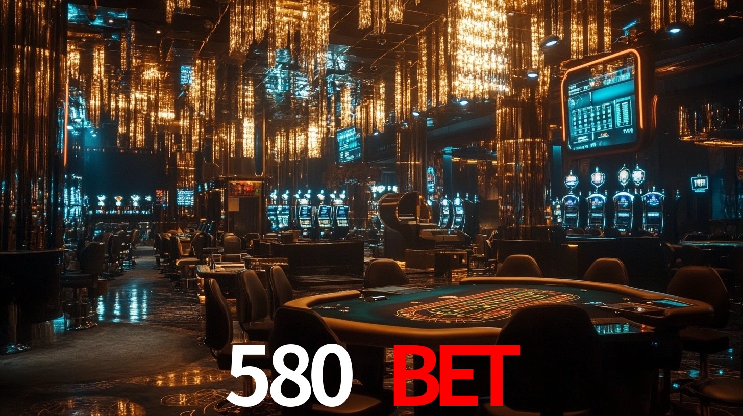 580 bet